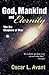 God, Mankind and Eternity by Oscar L Avant