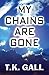 My Chains Are Gone