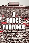 A Force Profonde: The Power, Politics, and Promise of Human Rights (Pennsylvania Studies in Human Rights)
