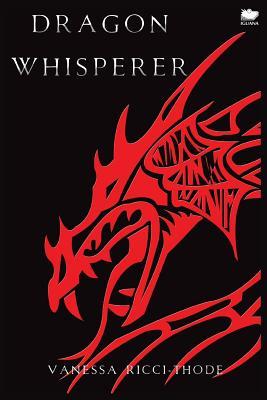 Dragon Whisperer (Paperback)