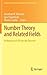 Number Theory and Related Fields: In Memory of Alf van der Poorten (Springer Proceedings in Mathematics & Statistics, 43)