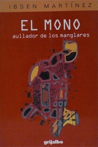 El mono aullador de los manglares (Paperback)