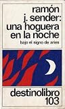 Una hoguera en la noche: Bajo el signo de Aries Una hoguera en la noche: Bajo el signo de Aries