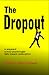 The Dropout