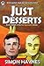 Just Desserts (Hal Spacejock #3)