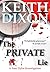 The Private Lie by Keith Dixon
