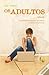 Os Adultos