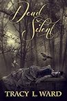 Dead Silent by Tracy L.    Ward