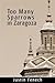 Too Many Sparrows in Zaragoza