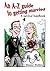 An A-Z Guide to Getting Married: A Survival Handbook