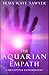 The Aquarian Empath