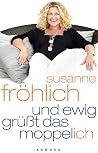 Und ewig grüsst das Moppel-Ich Und ewig grüsst das Moppel-Ich