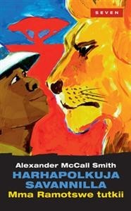 Harhapolkuja savannilla (Mma Ramotswe tutkii, #11)