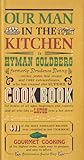 Our Man In The Kitchen: A Superb New Cook Book