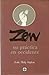 Zen, su práctica en occidente