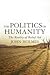 The Politics of Humanity: The Reality of Relief Aid