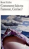 Comment fais-tu l'amour, Cerise ?
