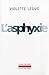 L'Asphyxie