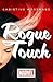 Rogue Touch