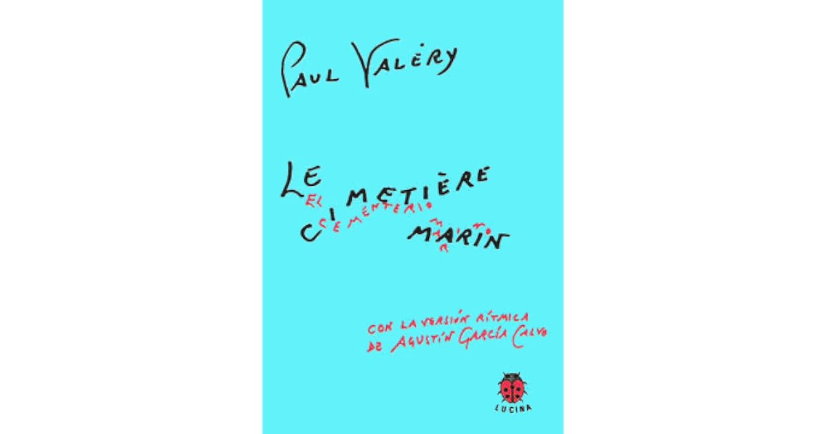 Le cimetière marin / El cementerio marino by Paul Valéry