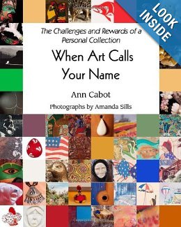 When Art Calls Your Name: The Challenges and Rewards of a Personal Collection