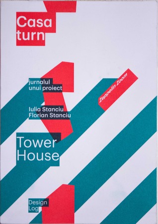 Casa Turn - jurnalul unui proiect