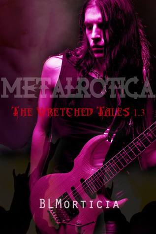 The Wretched Tales 1.3 (Wretched Tales, #1.3)