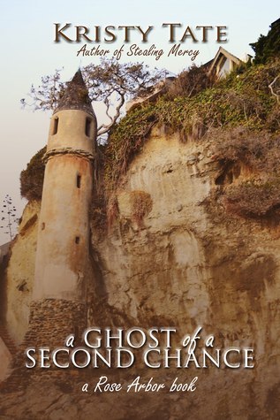 A Ghost of a Second Chance (Rose Arbor, #1)