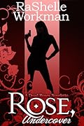 Rose, Undercover