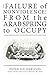 The Failure of Nonviolence:...