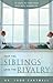 Keep the Siblings Lose the Rivalry by Todd Cartmell