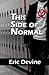 This Side Of Normal
