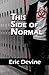 This Side Of Normal