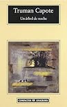 Un árbol de noche by Truman Capote Un árbol de noche by Truman Capote