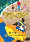 Franklin Bean and Bubbie's Bullies