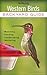 Western Birds: Backyard Gui...