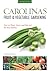 Carolinas Fruit & Vegetable Gardening by Katie Elzer-Peters