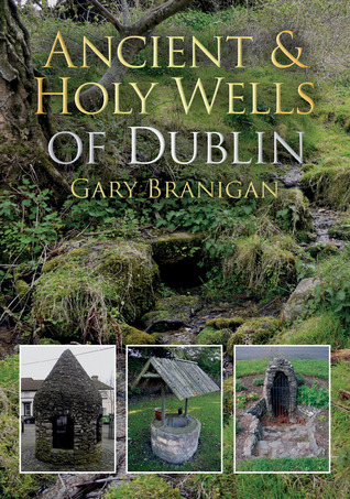 Ancient and Holy Wells of Dublin (Paperback)