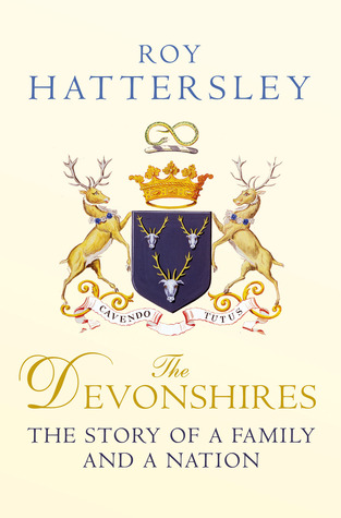 The Devonshires: The Story of a Family and a Nation (Hardcover)