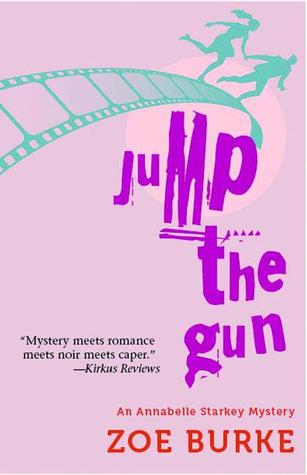 Jump the Gun (An Annabelle Starkey Mystery #1)