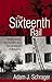 The Sixteenth Rail by Adam Schrager