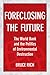 Foreclosing the Future: The...