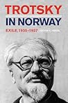 Trotsky in Norway by Oddvar K. Hoidal