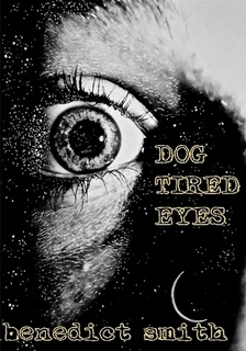 Dog Tired Eyes