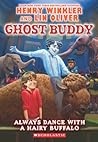 Always Dance with a Hairy Buffalo! by Henry Winkler
