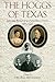The Hoggs of Texas: Letters and Memoirs of an Extraordinary Family, 1887–1906