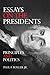 Essays on the Presidents: P...