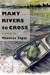 Many Rivers to Cross Many Rivers to Cross