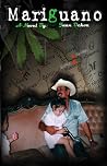 Mariguano: A Novel