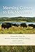 Morning Comes to Elk Mountain: Dispatches from the Wichita Mountains Wildlife Refuge (Southwestern Nature Writing)